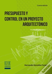 Capa do artigo Presupuesto Y Control En Un Proyecto Arquitectónico - 4ta Edición