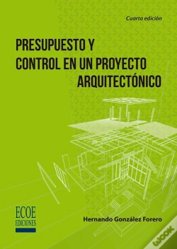 Capa do artigo Presupuesto Y Control En Un Proyecto Arquitectónico - 4ta Edición