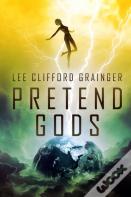 Pretend Gods