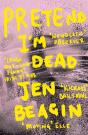 Pretend I'M Dead - Preview