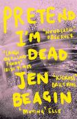 Pretend I'M Dead
