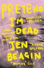 Pretend I'M Dead - Preview