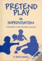 Pretend Play As Improvisation