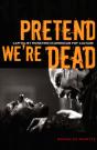Pretend We'Re Dead - Preview