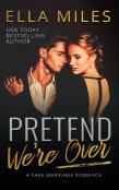 Pretend We'Re Over