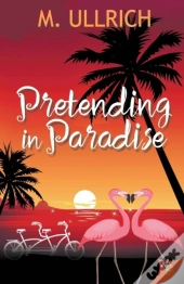 Pretending In Paradise