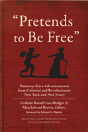 "Pretends To Be Free" - Preview