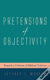 Pretensions Of Objectivity