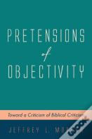 Pretensions Of Objectivity