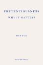 Pretentiousness: Why It Matters - Preview