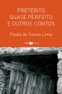 Pretérito Quase Perfeito e Outros Contos - Preview