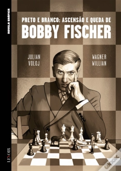 Capa do artigo Preto e Branco: Ascensão e Queda de Bobby Fischer