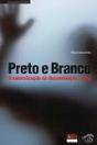Preto e Branco - Preview