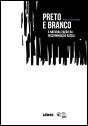 Preto e Branco - Preview