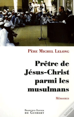 Capa do artigo Prêtre De Jésus-Christ Parmi Les Musulmans