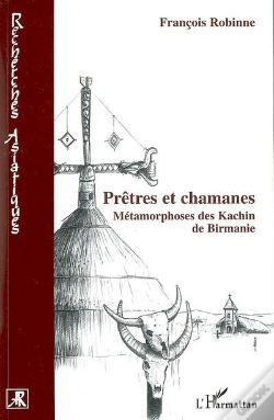Capa do artigo Prêtres Et Chamanes : Métamorphoses Des Kachin De Birmanie