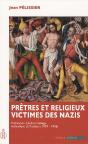 Prêtres Et Religieux, Victimes Des Nazis - Preview