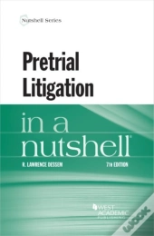 Pretrial Litigation In A Nutshell