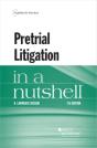 Pretrial Litigation In A Nutshell - Preview