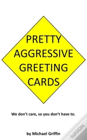 Capa do artigo Pretty Aggressive Greeting Cards