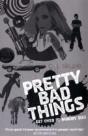 Pretty Bad Things - Preview