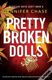 Pretty Broken Dolls:  An Absolutely Grip