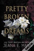 Pretty Broken Dreams