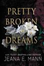 Pretty Broken Dreams - Preview