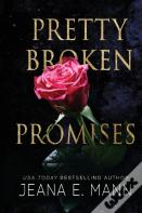 Pretty Broken Promises