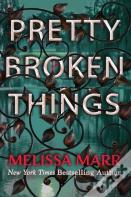 Pretty Broken Things
