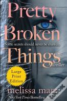 Pretty Broken Things
