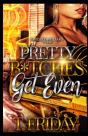Pretty B*Tches Get Even - Preview