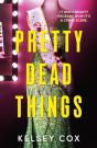 Pretty Dead Things - Preview