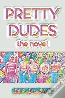 Pretty Dudes