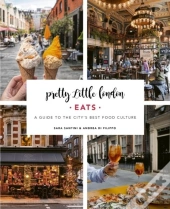 Pretty Little London: Eats