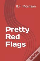 Pretty Red Flags