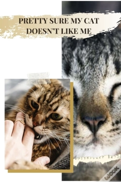 Capa do artigo Pretty Sure MУ Cat Doesn'T Like Me