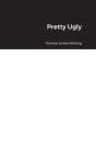 Pretty Ugly - Preview