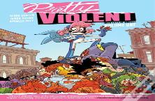 Pretty Violent Volume 1