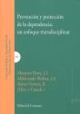 Prevención Y Protección De La Dependencia: Un Enfoque Transdisciplinar - Preview