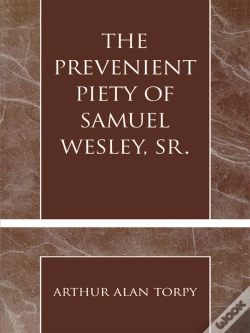 Capa do artigo Prevenient Piety Of Samuel Wesley, Sr.
