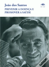 Prevenir a Doença e Promover a Saúde