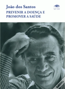 Capa do artigo Prevenir a Doença e Promover a Saúde