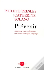 Capa do artigo Prévenir Alzheimer, Cancers, Infarctus, Et Vivre En Forme Plus Longtemps