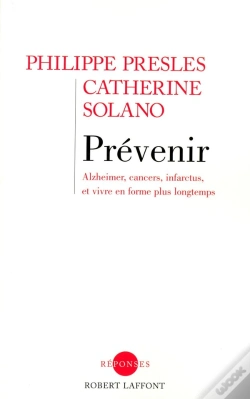 Capa do artigo Prévenir Alzheimer, Cancers, Infarctus, Et Vivre En Forme Plus Longtemps