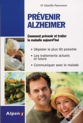 Prévenir Alzheimer ; Comment Prévenir Et Traiter La Maladie Aujourd'Hui
