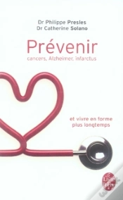 Capa do artigo Prévenir ; Cancers, Alzheimer, Infarctus Et Vivre En Forme Plus Longtemps