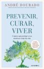 Prevenir, Curar, Viver - Preview
