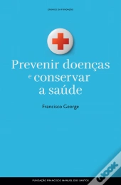 Prevenir Doenças e Conservar a Saúde