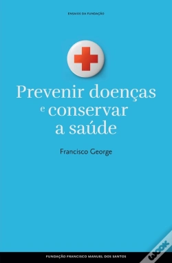Capa do artigo Prevenir Doenças E Conservar A Saúde